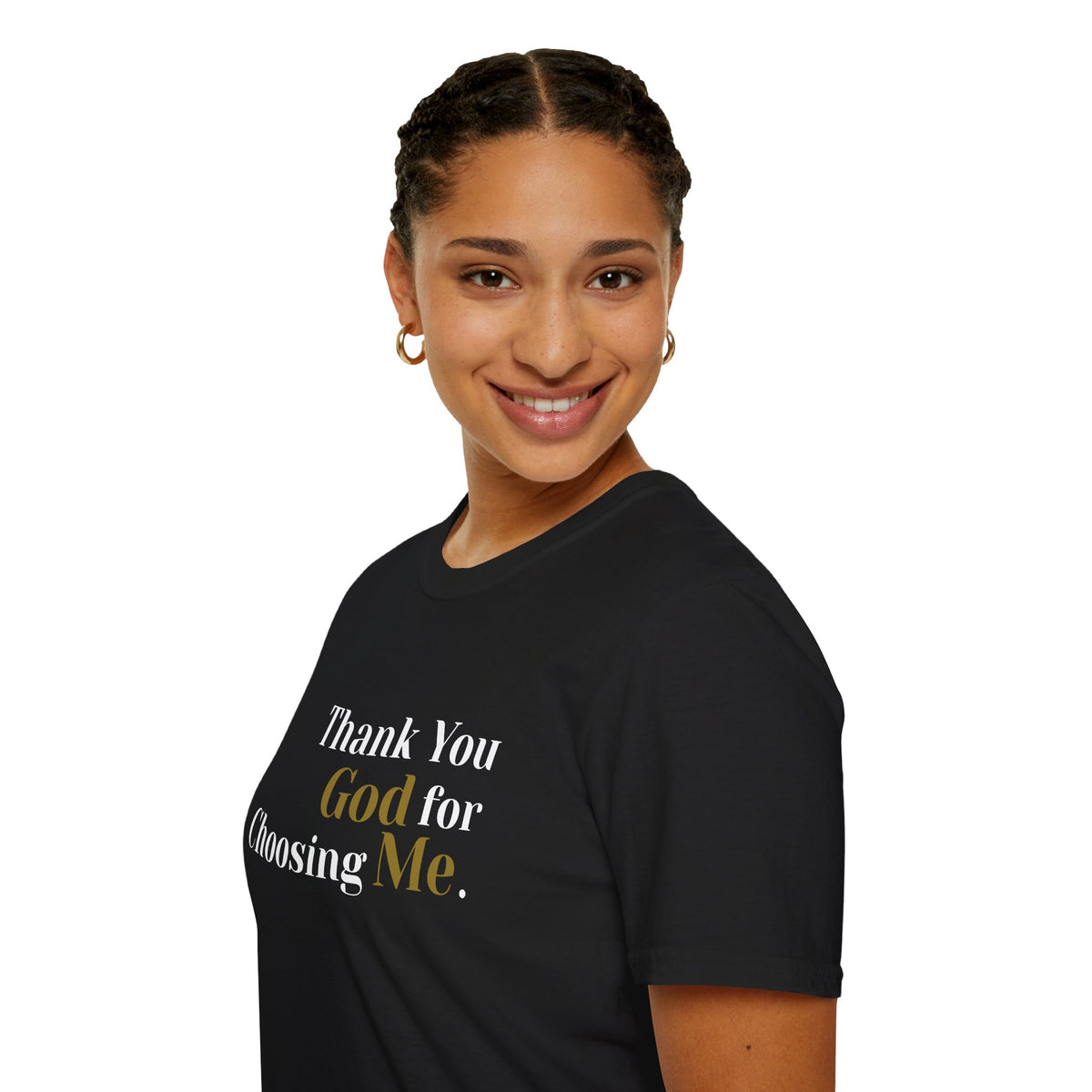 Thank You God For Choosing Me T-Shirt