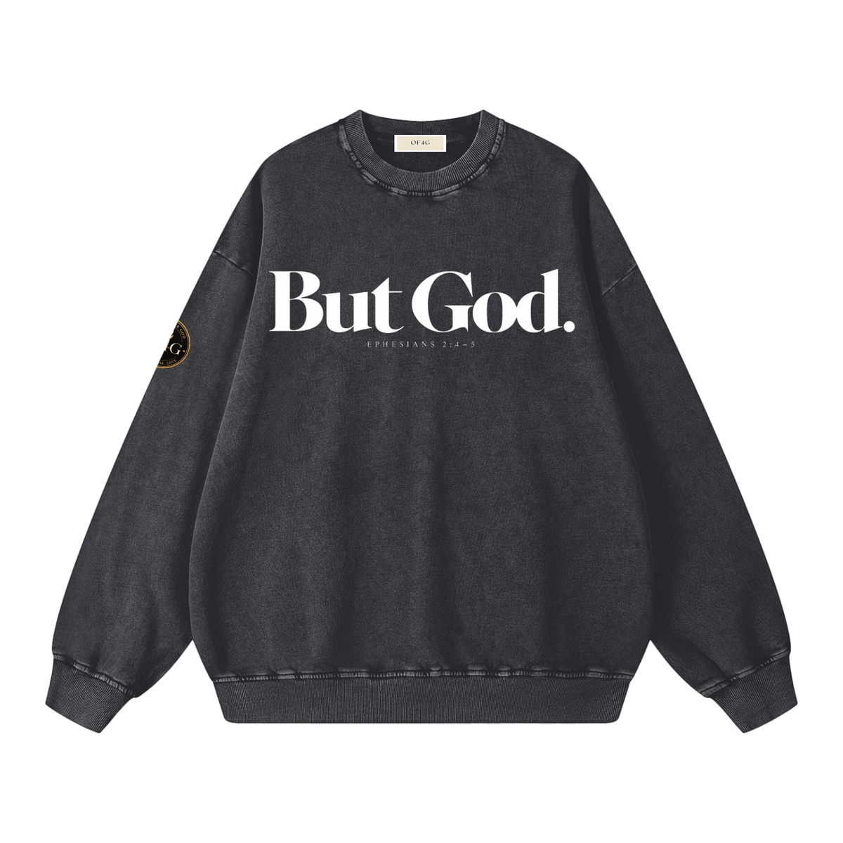 But God. Oversized Sweatshirt