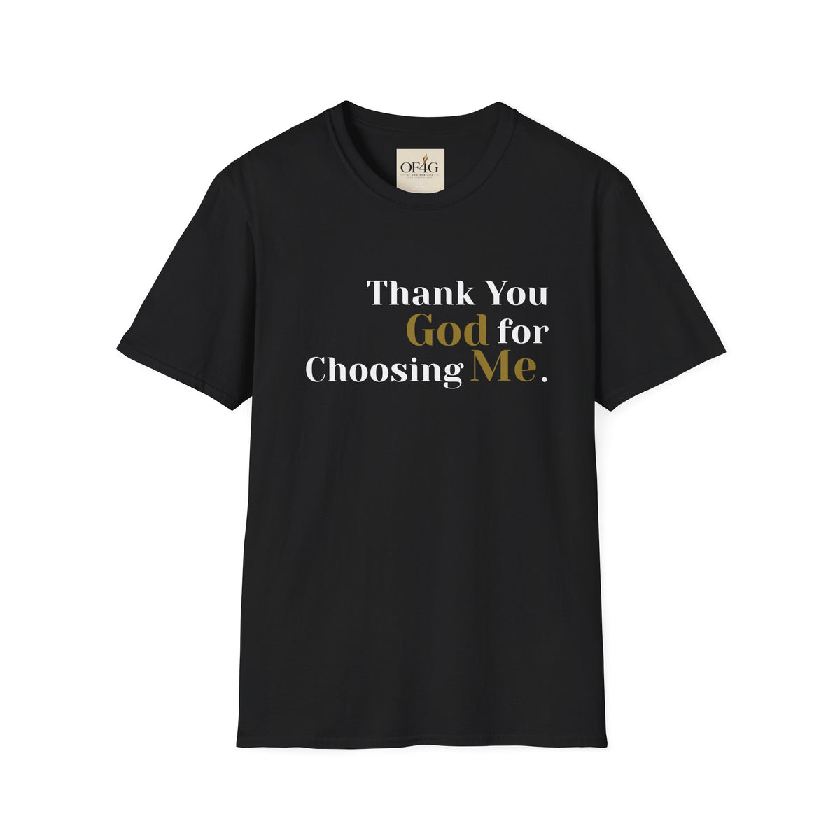 Thank You God For Choosing Me T-Shirt