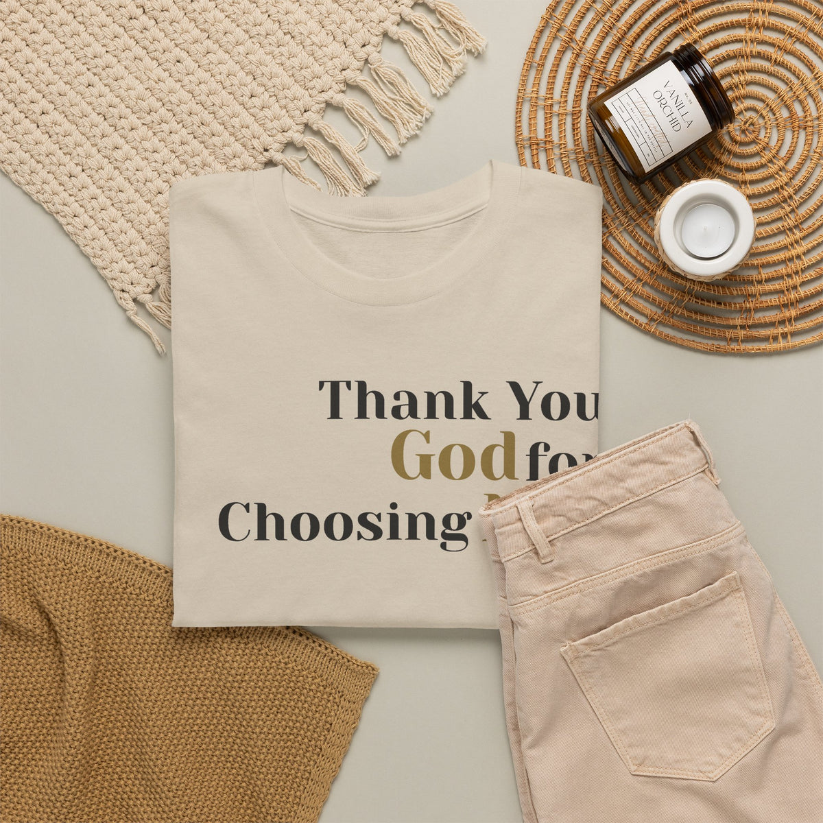 Thank You God For Choosing Me T-Shirt — Inspirational Christian Tee